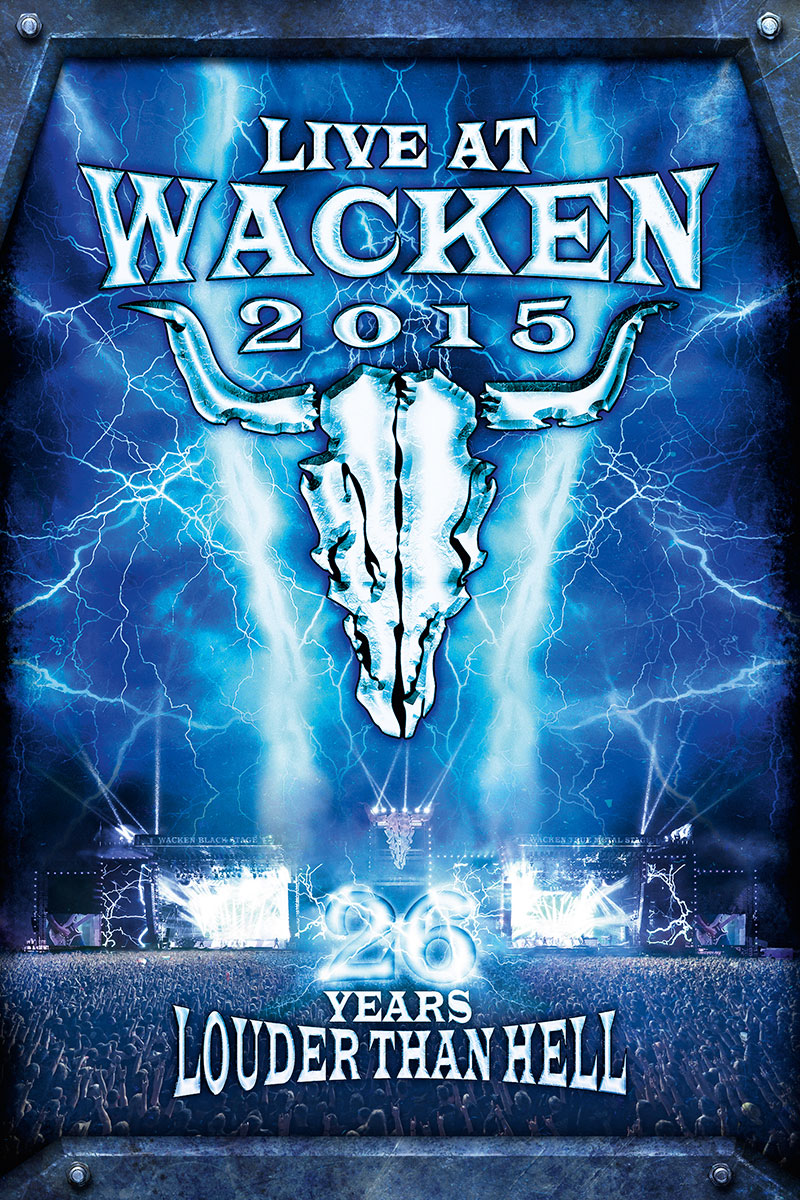 &amp;quot;Live at Wacken 2015 - 26 Years Louder Than Hell&amp;quot; erscheint am 05 ...